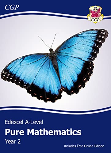 Edexcel A-Level Mathematics Student Textbook - Pure Mathematics Year 2 + Online Edition: course companion for the 2024 and 2025 exams (CGP Edexcel A-Level Maths)